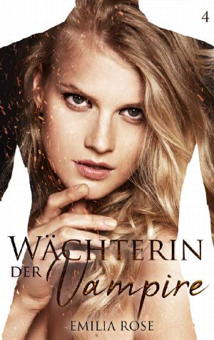 [Wächterin der Vampire 04] • Wächterin der Vampire · Band 4